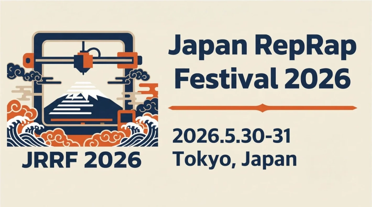 Japan RepRap Festival 2026